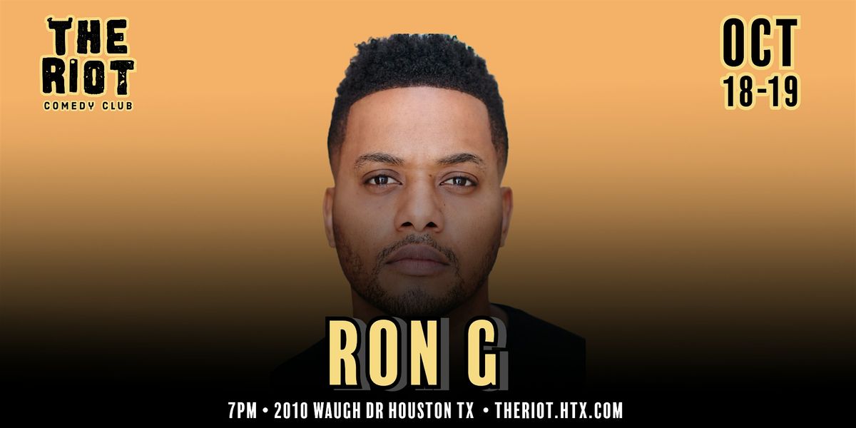 Ron G Headlines The Riot Comedy Club