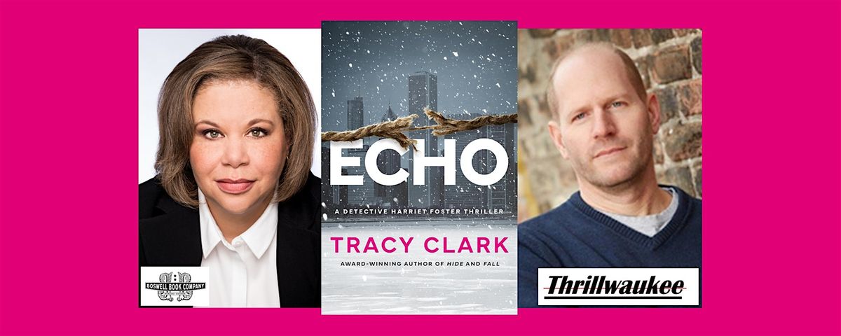 Tracy Clark, author of ECHO - an in-person Boswell event