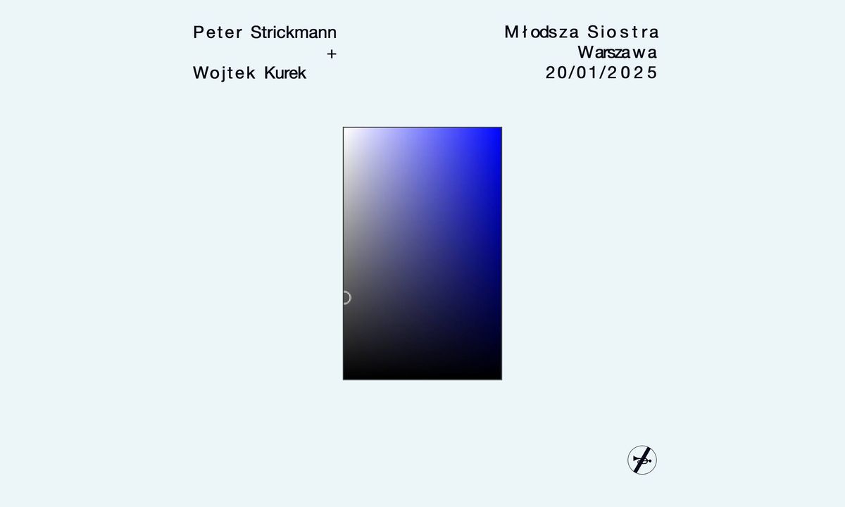 Peter Strickmann + Wojtek Kurek