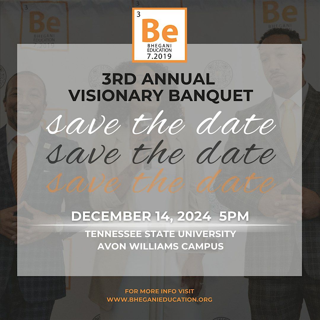 3rd Annual Bhegani Education Visionary Banquet: Celebrating 5 Years!