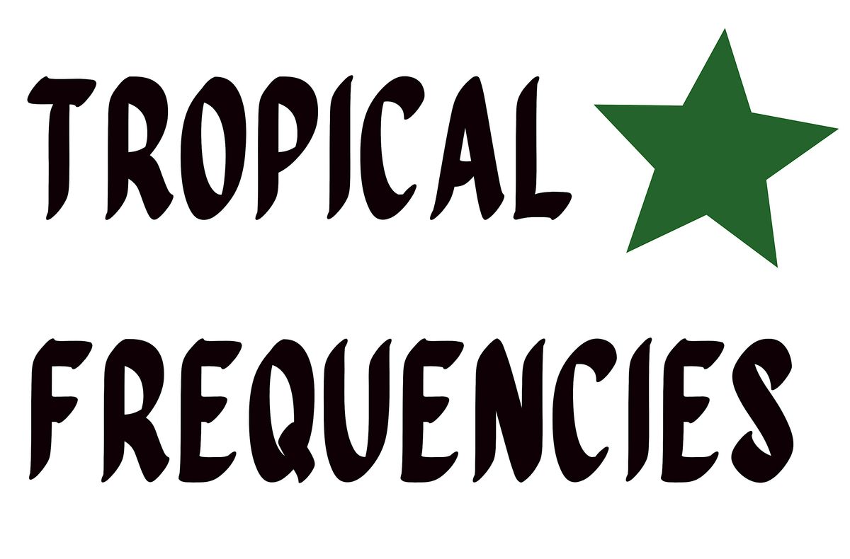 Tropical Frequencies at The Arts Center - September 21