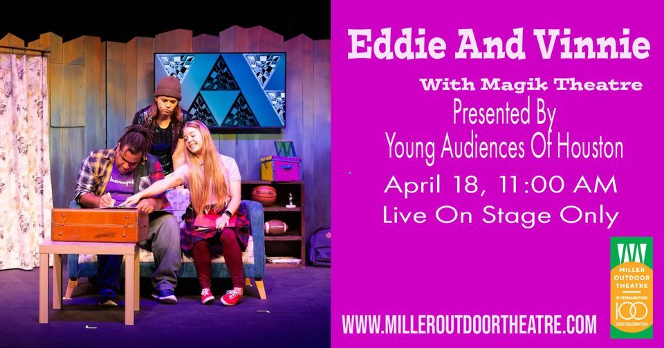 Eddie And Vinnie By Young Audiences of Houston Arts Partner Magik Theatre