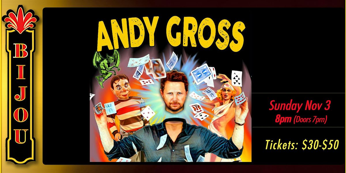 Andy Gross: Are You Kidding Me?