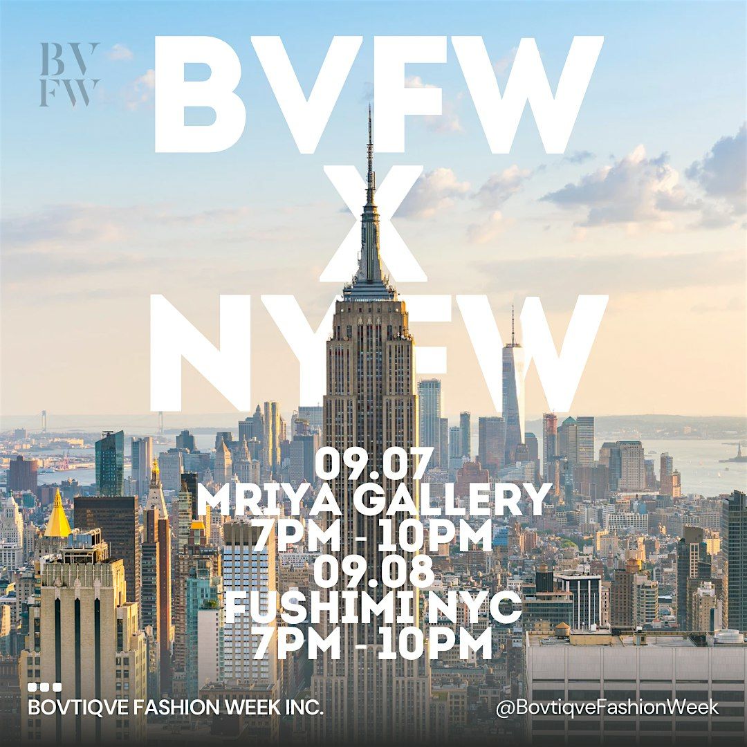 BVFW x NYFW February 14th thru 16th, 2025