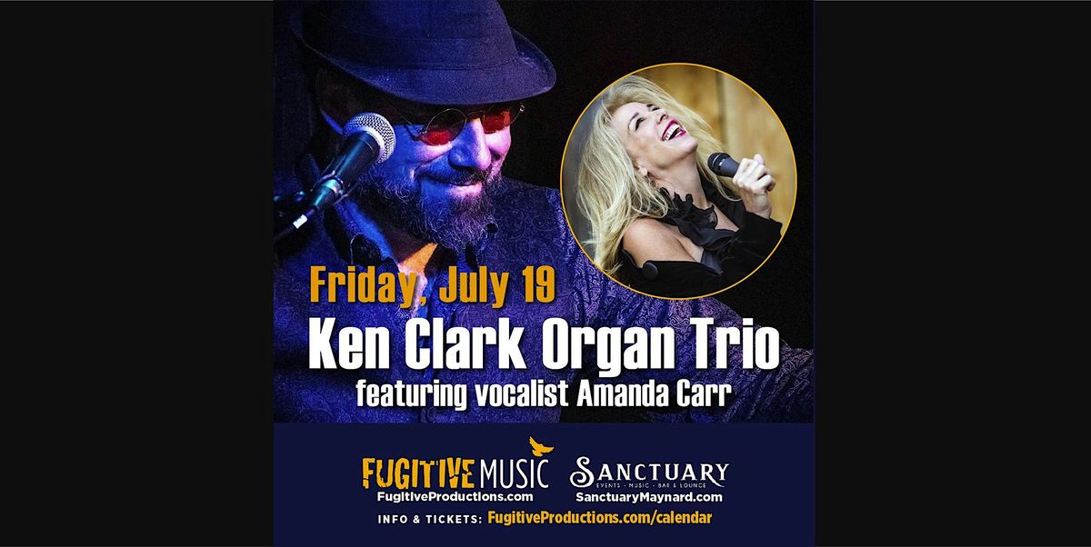 The Ken Clark Organ Trio feat. Amanda Carr