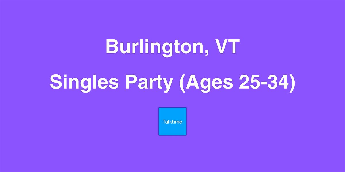 Singles Party (Ages 25-34) - Burlington