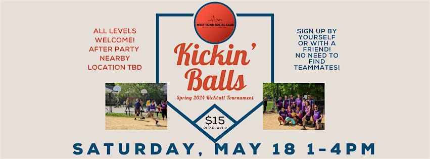 Kickin' Balls Spring 2024 Kickball Tournament!