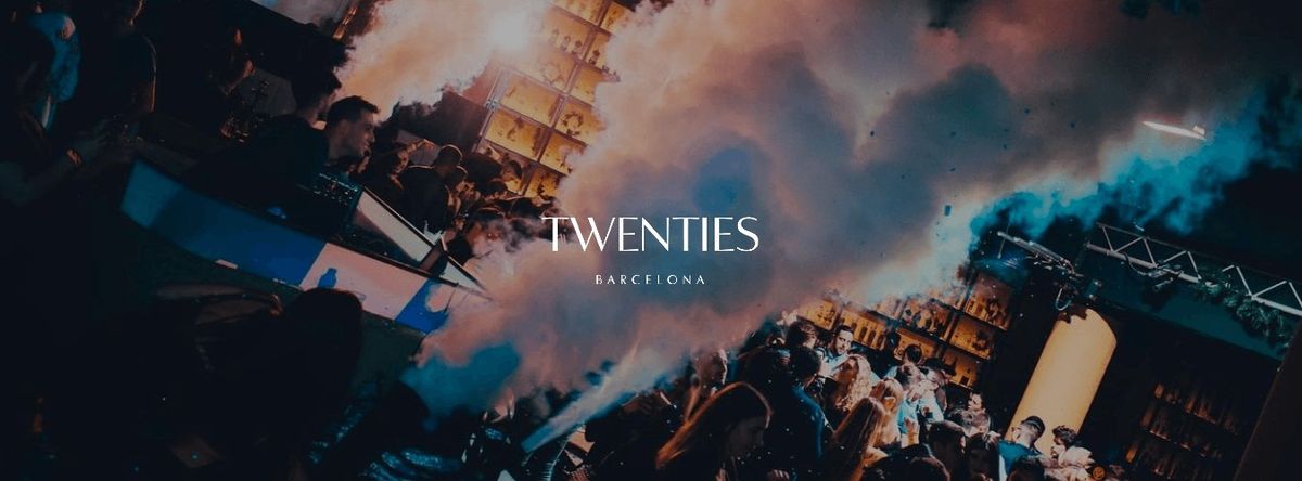 Opening Twenties Barcelona @Friends List