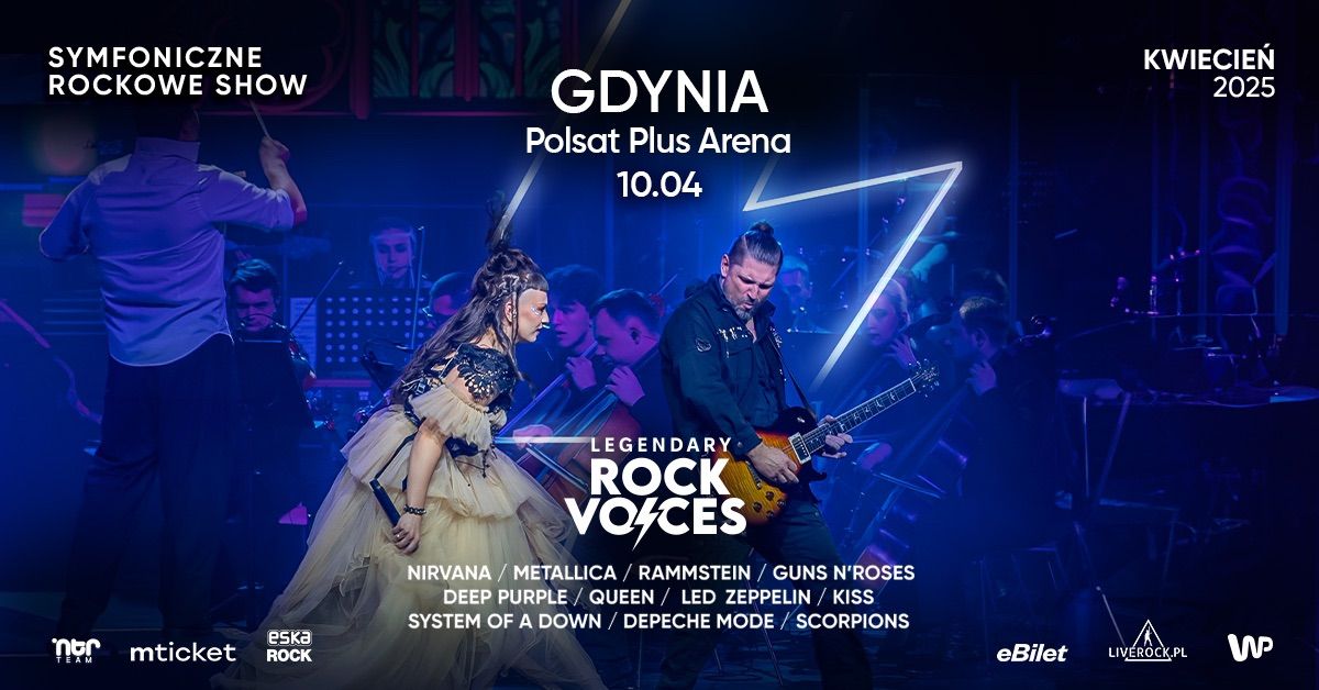 \u26a1\ufe0fLEGENDARY ROCK VOICES Gdynia\u26a1\ufe0f