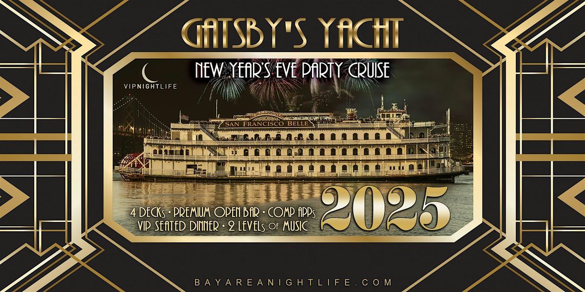 2025 San Francisco Fireworks New Year's Eve |  Gatsby's Party Cruise