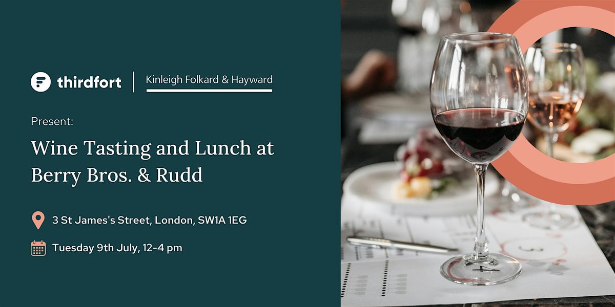 Thirdfort & KFH present: Wine Tasting and Lunch at Berry Bros & Rudd