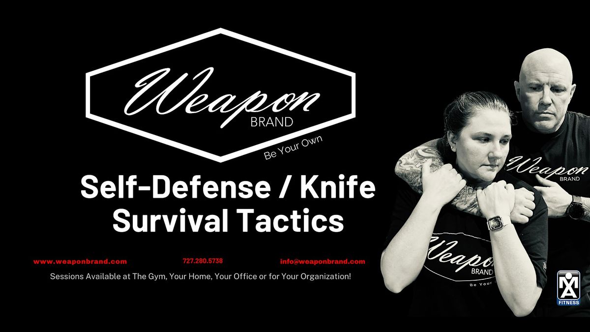 Self-Defense \/ Knife Survival Tactics