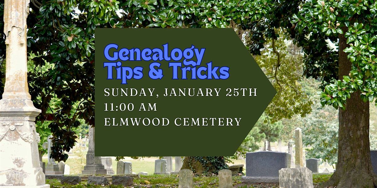 Genealogy Tips & Tricks