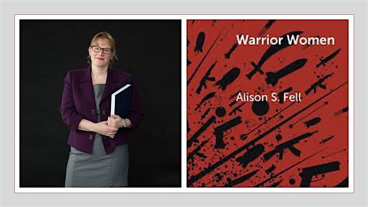 HACC Public Lecture: Warrior Women by Professor Allison Fell