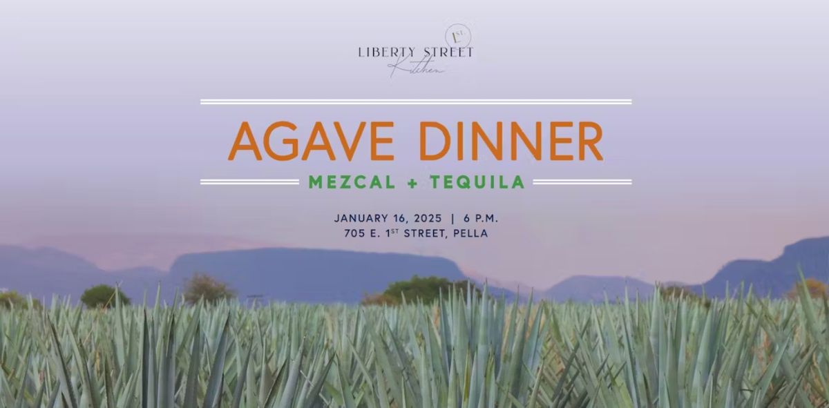 Agave Dinner @ Liberty Street Kitchen