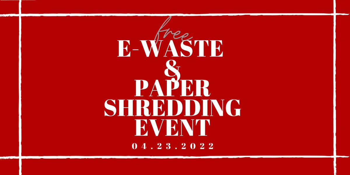 EWaste & Paper Shredding Event, Trinity Presbyterian Church, Pasadena