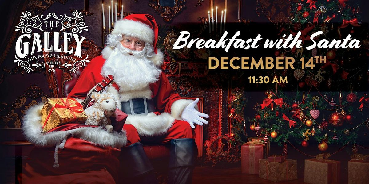 Breakfast with Santa - Saturday, December 14th - 11:30 AM