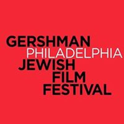 Gershman Philadelphia Jewish Film Festival