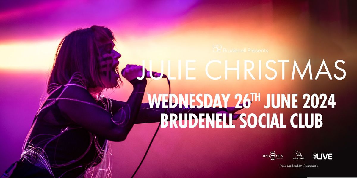 Julie Christmas, Live at The Brudenell