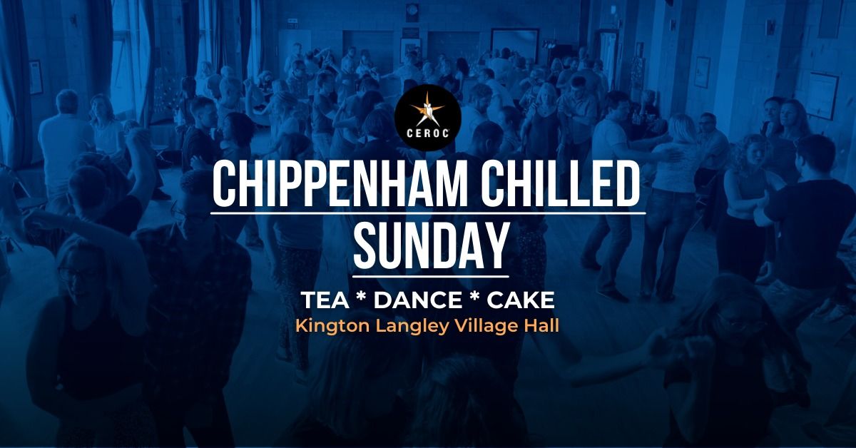 Chippenham Chilled Sunday