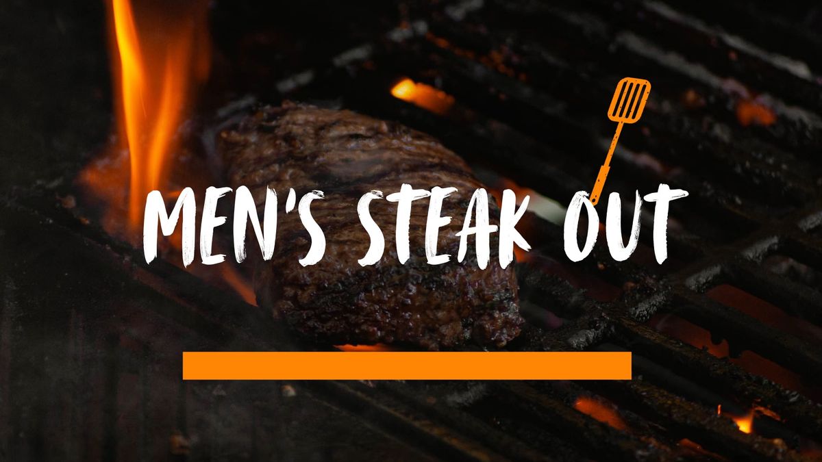 Men's Steak Out