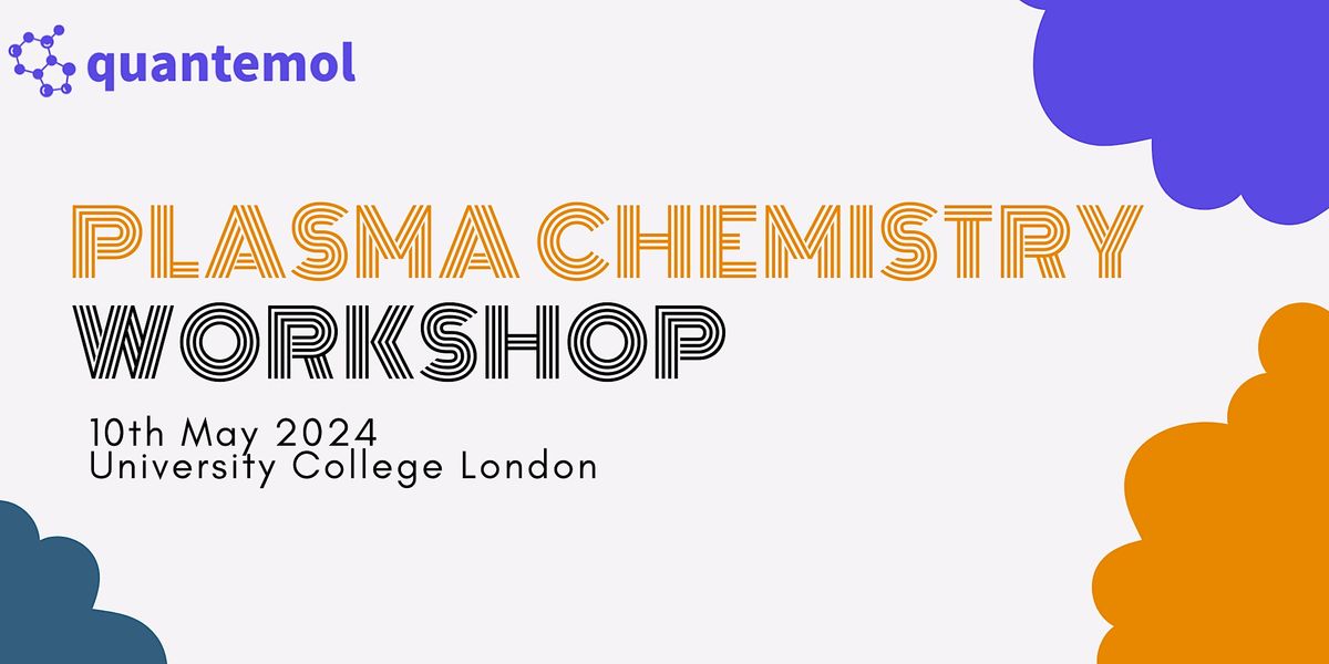 Quantemol Plasma Chemistry Workshop May 2024 (In-person)