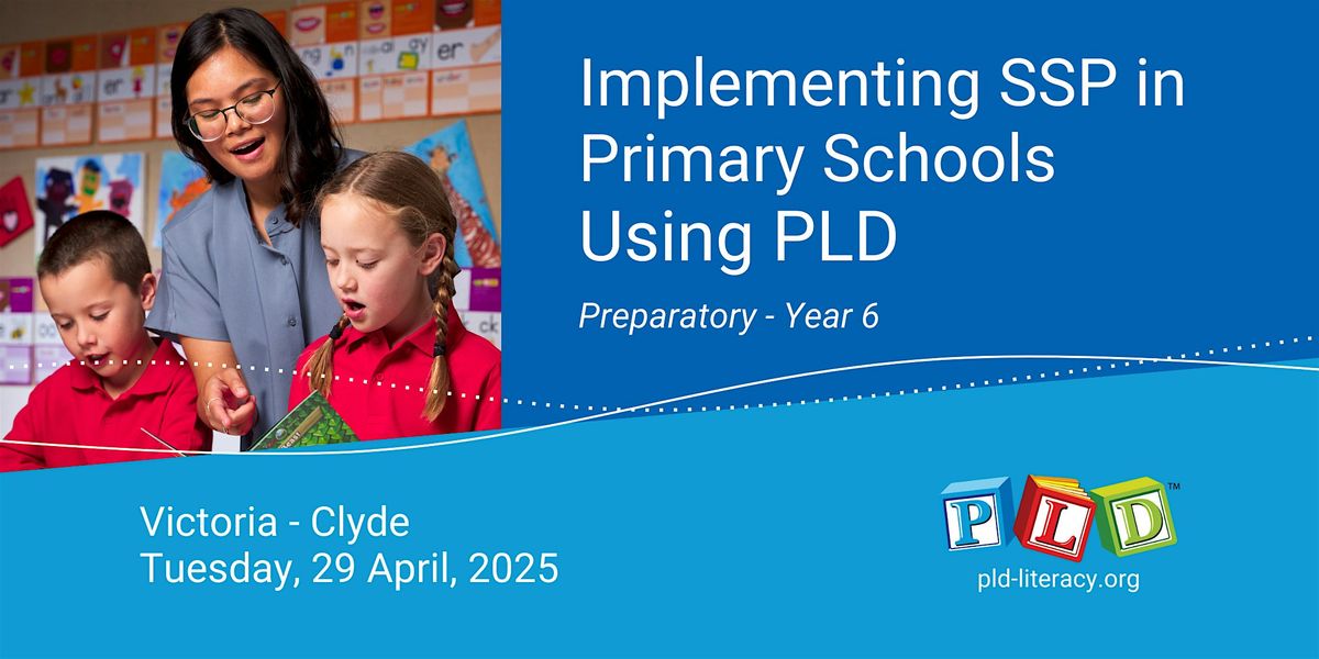 Implementing SSP in Primary School Using PLD -  April 2025 (VIC Clyde)