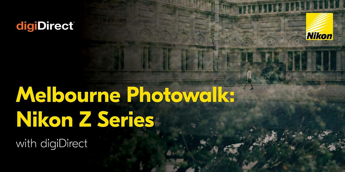 Photowalk with Nikon Australia and digiDirect | Melbourne