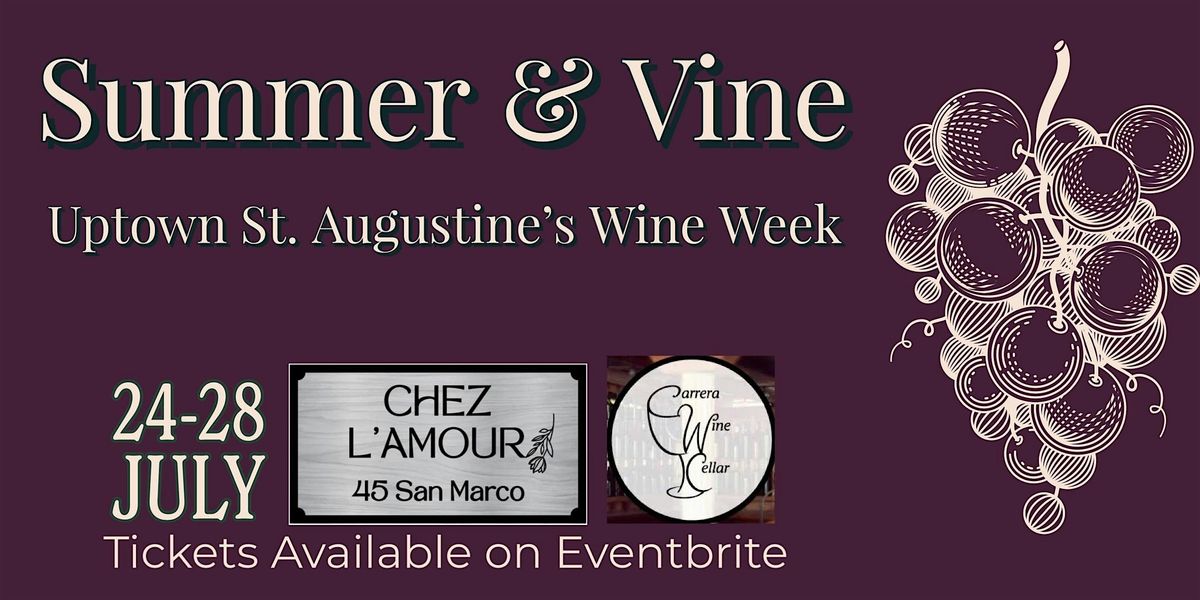 Summer & Vine:  Uptown St.Augustine's Wine Week