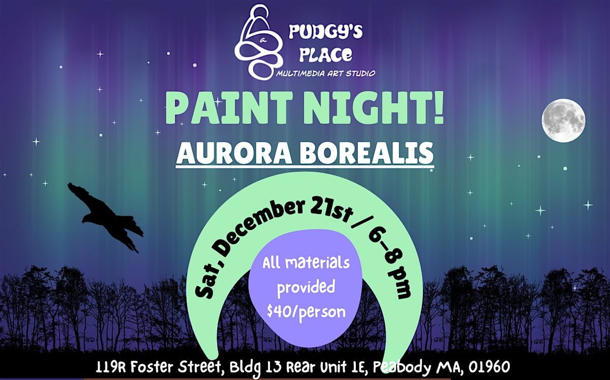 Paint & Chill! Aurora Borealis (Northern Lights)! :)