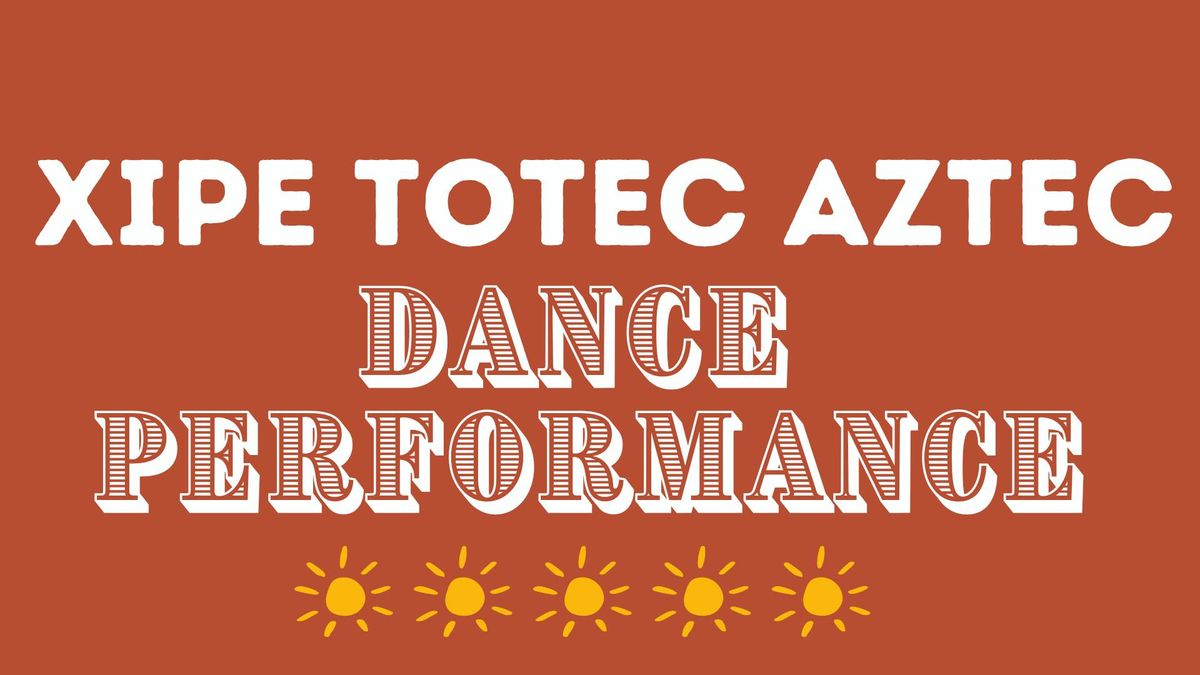 Xipe Totec Aztec Dance Performance