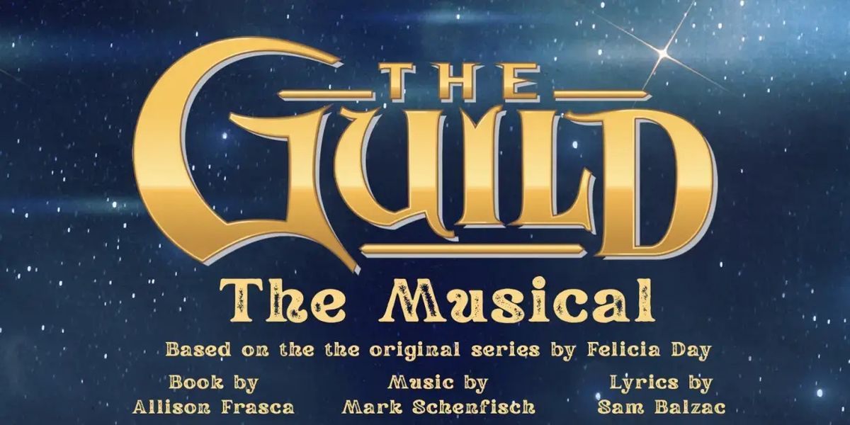 "The Guild" (The Musical) Live Reading! IN PERSON and STREAMED