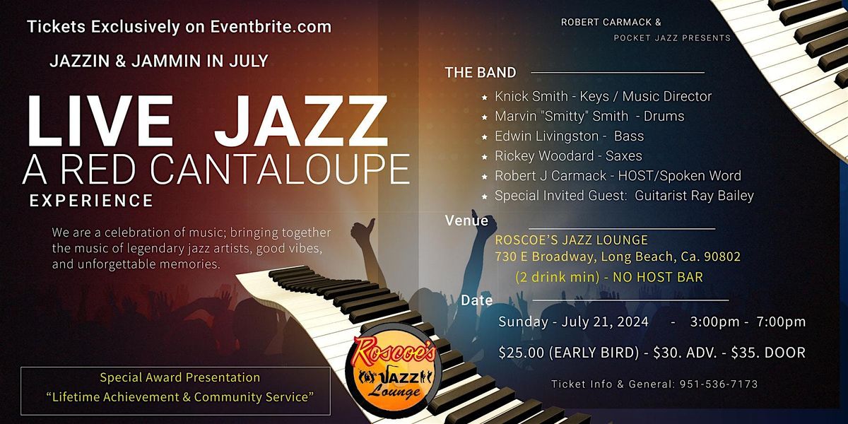 JAZZIN' & JAMMIN' in JULY : A  RED CANTALOUPE EXPERIENCE