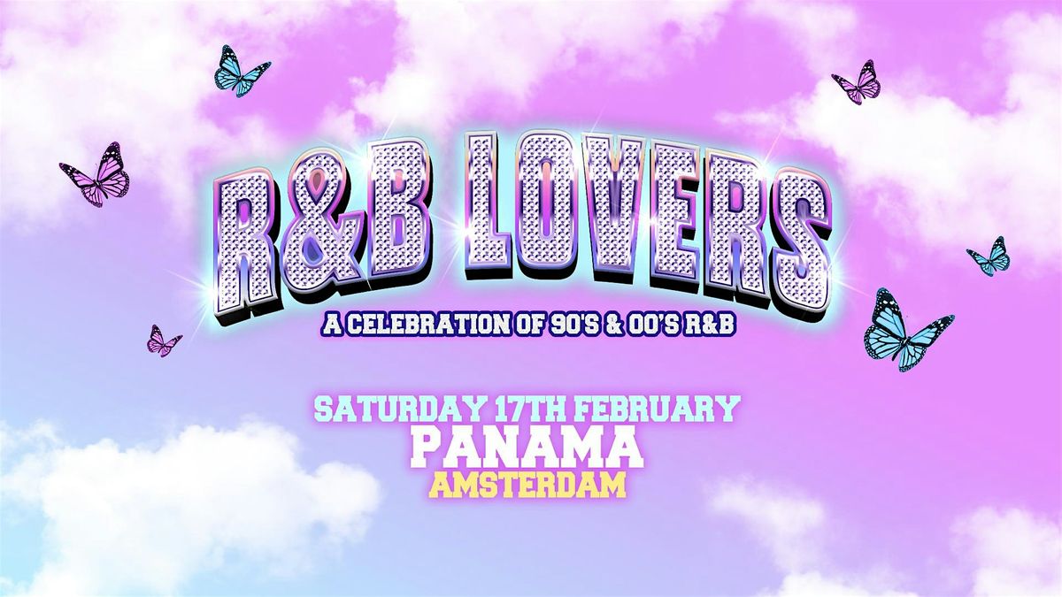 R&B Lovers - Sat 17th Feb - Panama Amsterdam