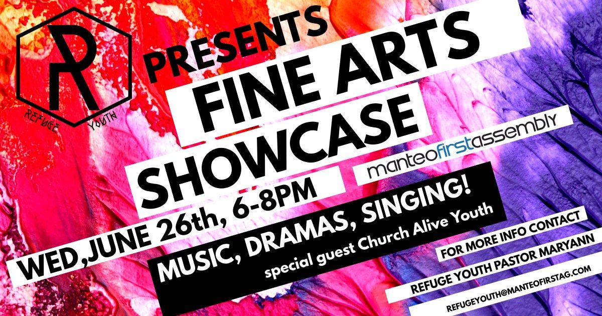 Fine Arts Showcase sponsored by Refuge Youth