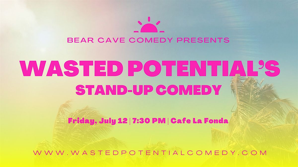Wasted Potential Stand-Up Comedy
