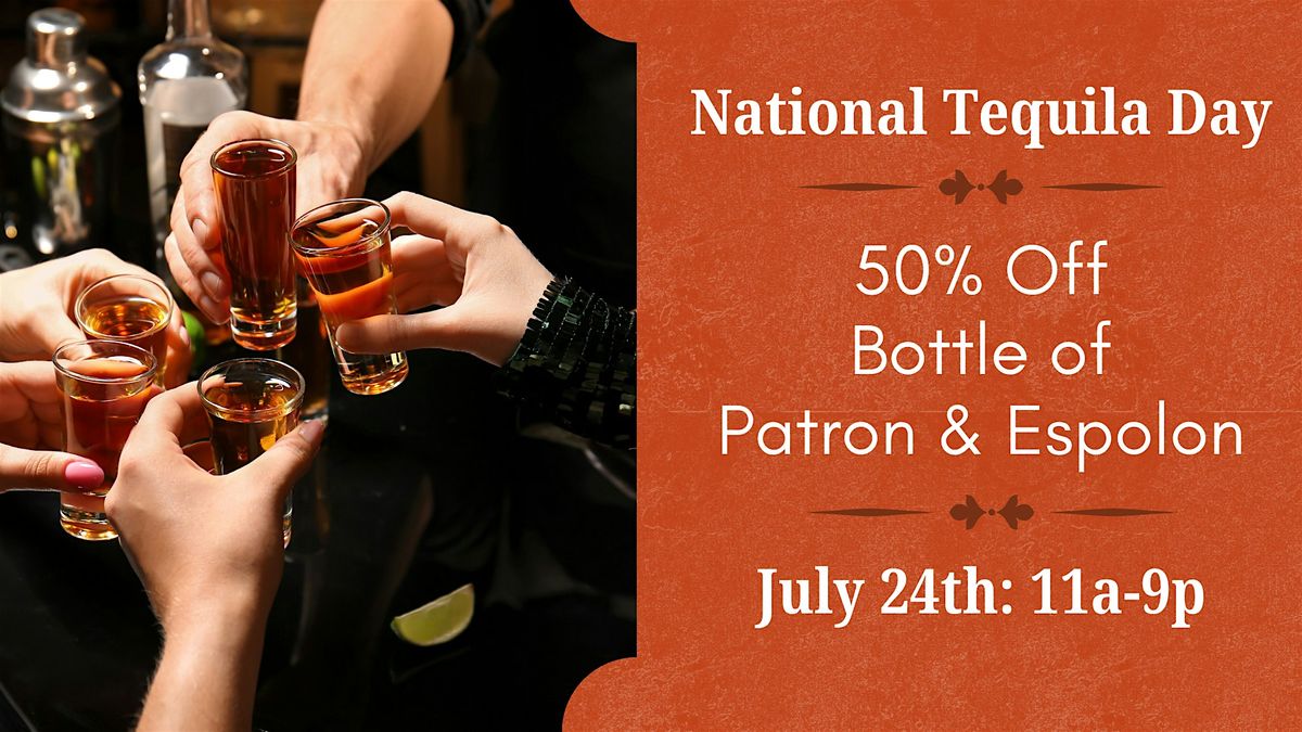 National Tequila Day: 50% Off Bottles of Patron & Espolon