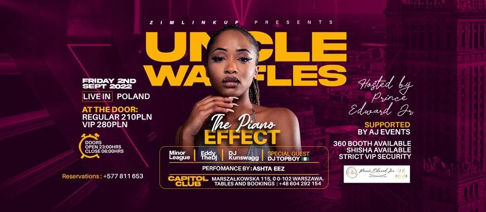 The Piano Effect | Uncle Waffles