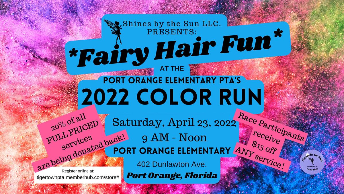 Fairy Hair at the Port Orange Elementary *2022 Color Run*