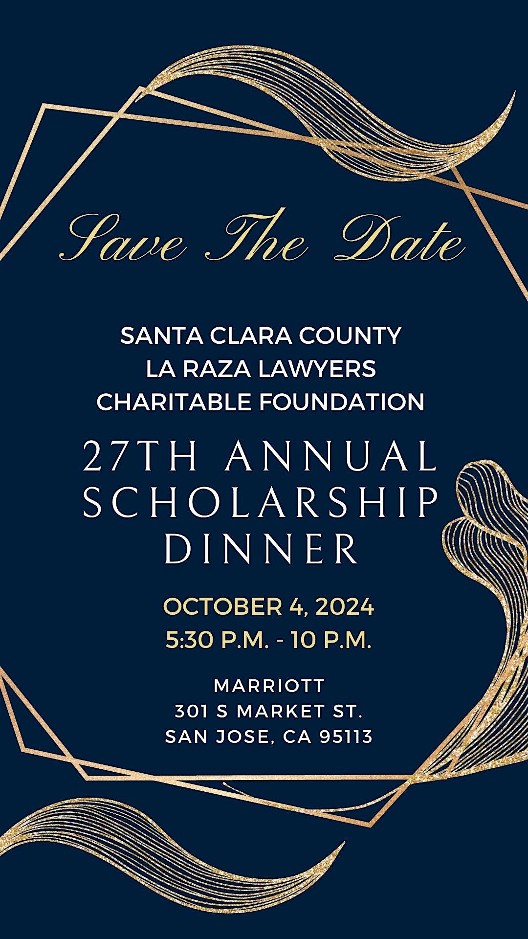 La Raza Lawyers Charitable Foundation's 27th Annual Scholarship Dinner