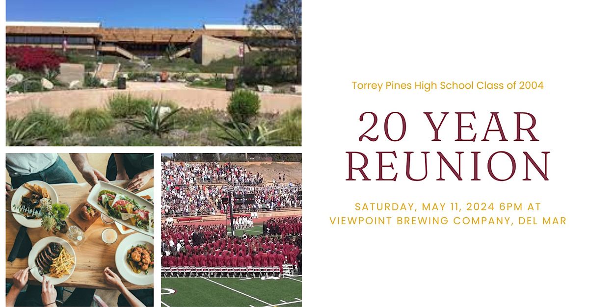 Torrey Pines High School Class of 2004, 20 Year Reunion