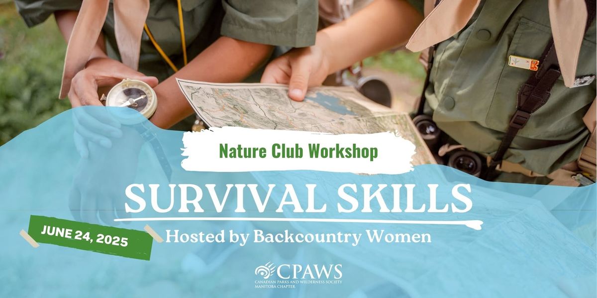 Workshop: Survival Skills