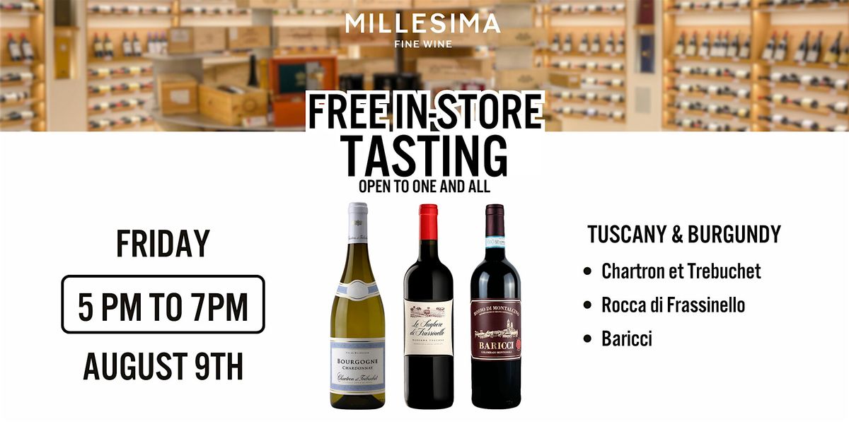 Free Wine Tasting - Tuscany & Burgundy