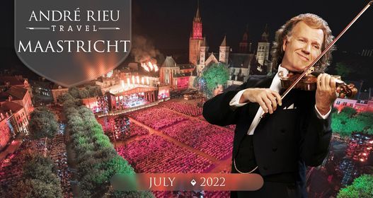 André Rieu - Vrijthof, Vrijthof, Maastricht, 7 July To 31 July