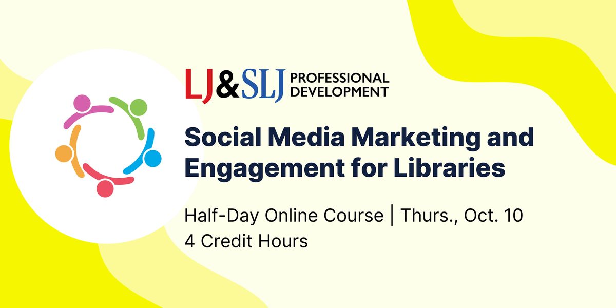 Social Media Marketing and Engagement for Libraries