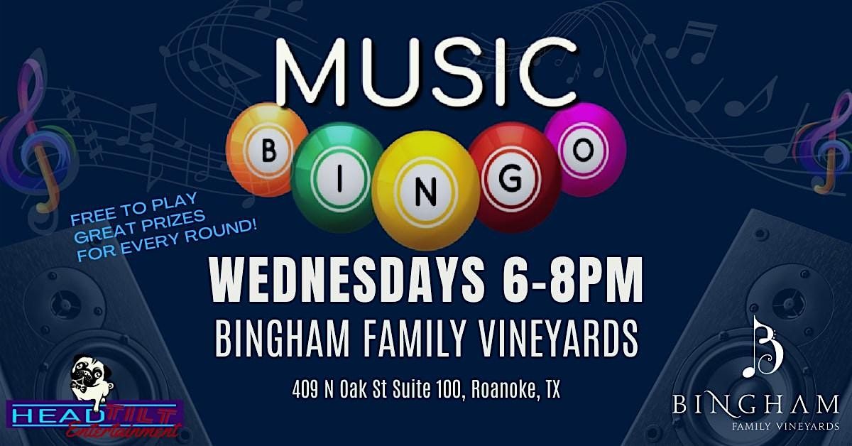 WEDNESDAY MUSIC BINGO NIGHT AT BINGHAM FAMILY VINEYARDS