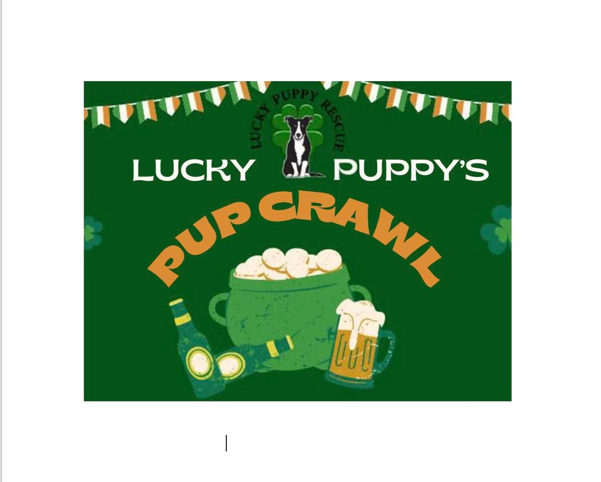 \u2618\ufe0f1st Annual Lucky Puppy Pup Crawl\u2618\ufe0f