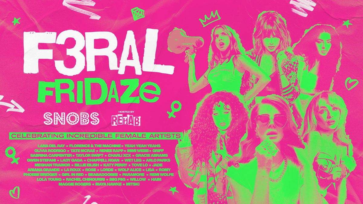 F3RAL FRIDAZE \u2640 hosted by Rehab Friday @ Snobs Birmingham \ud83e\udd1f 03\/10