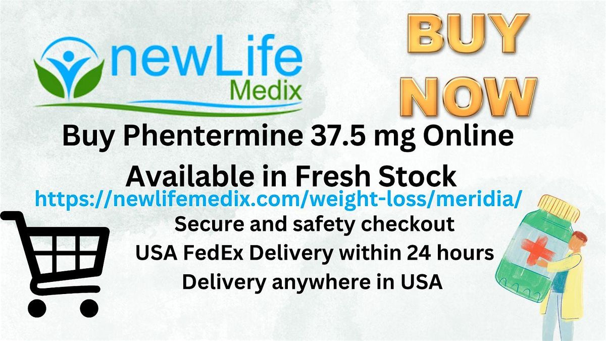 Buy Phentermine 37.5 mg Online  Available in Fresh Stock