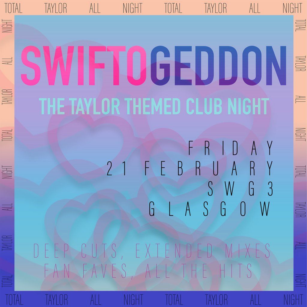 Swiftogeddon - The Taylor Themed Club Night